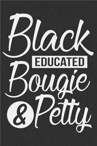 Black Educated Bougie & Petty