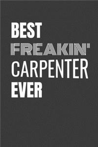 Best Freakin' Carpenter Ever