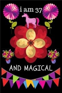I Am 37 And Magical