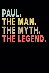 Paul The Man The Myth The Legend