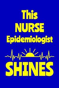 This Nurse Epidemiologist Shines