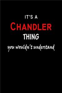 It's a Chandler Thing You Wouldn't Understandl