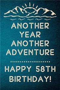 Another Year Another Adventure Happy 58th Birthday