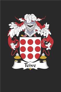 Teive: Teive Coat of Arms and Family Crest Notebook Journal (6 x 9 - 100 pages)