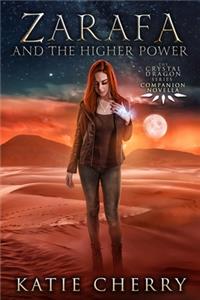 Zarafa and the Higher Power