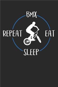 BMX Eat Sleep Repeat