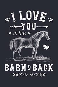 I Love You To The Barn and Back