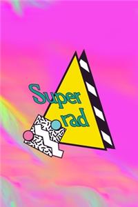 Super Rad