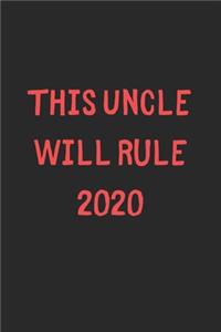 This Uncle Will Rule 2020