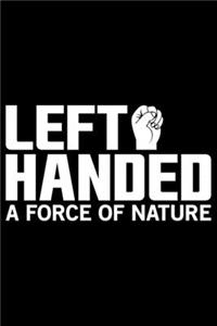Left Handed A Force Of Nature