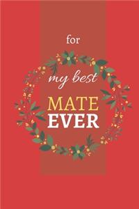For My Best Mate Ever