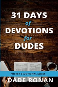 31 Days of Devotions for Dudes