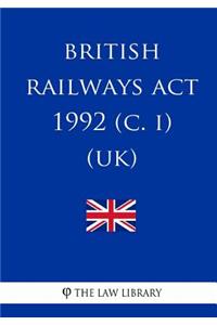 British Railways Act 1992 (c. i) (UK)