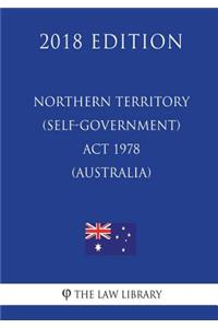 Northern Territory (Self-Government) Act 1978 (Australia) (2018 Edition)