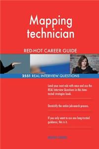 Mapping technician RED-HOT Career Guide; 2551 REAL Interview Questions