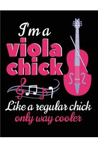 Viola Chick Like A Regular Chick Only Way Cooler