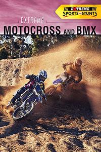Extreme Motocross and BMX