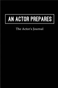 An Actor Prepares - The Actor's Journal