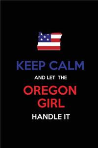 Keep Calm and Let the Oregon Girl Handle It