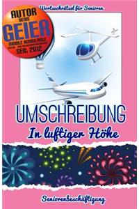 Umschreibung - In luftiger Höhe