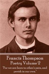 Poetry Of Francis Thompson - Volume 2