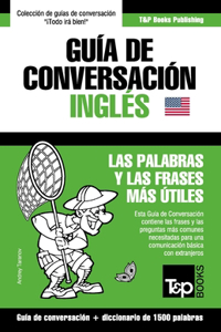 Guía de Conversación Español-Inglés y diccionario conciso de 1500 palabras