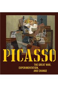 Picasso: The Great War, Experimentation, and Change