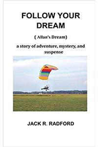 FOLLOW YOUR DREAM