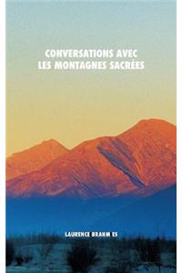 Conversations avec les montagnes sacrées