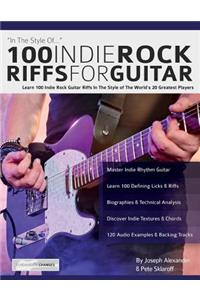 100 Indie Rock Riffs for Guitar