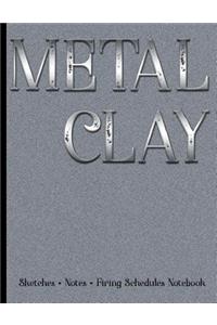 Metal Clay - Sketches . Notes . Firing Schedules Notebook #1