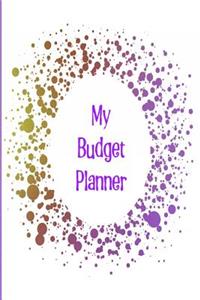 My Budget Planner: The Perfect Planner to Keep Track of All Your Finances, Work Out a Budget, Cut Down Your Expenses and Track Your Savings with a Green and Purple Glo