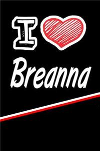 I Love Breanna