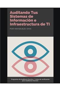 Auditando Tus Sistemas de Información e Infraestructura de TI