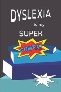 Dyslexia Is My Super Power