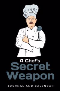 A Chef's Secret Weapon