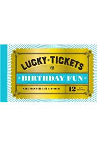 Lucky Tickets for Birthday Fun