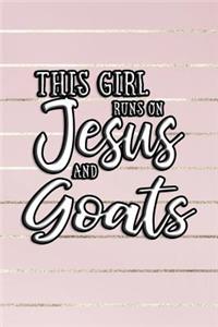 This Girl Runs on Jesus and Goats