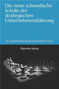 neue schwedische Schule der strategischen Unternehmensführung