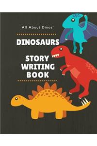 All about Dinos' - Dinosaurs - Story Writing Book