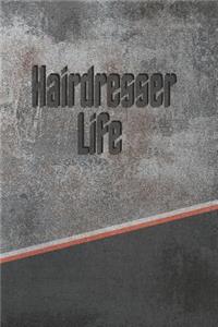 Hairdresser Life: Personalized Weekly Action Planner, Featuring 120 Pages 6x9