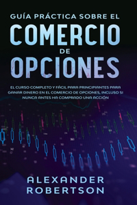 Guía práctica sobre el comercio de opciones