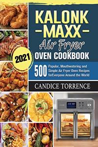 Kalorik Maxx Air Fryer Oven Cookbook 2021