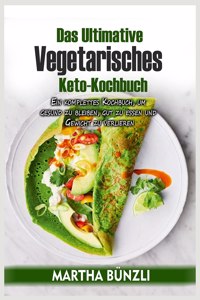 DAS ULTIMATIVE VEGETARISCHES KETO- KOCHB