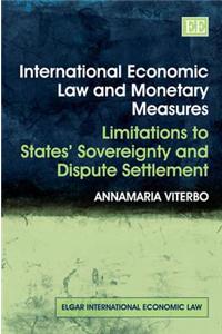 International Economic Law and Monetary Measures