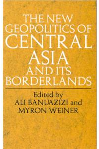 The New Geopolitics of Central Asia
