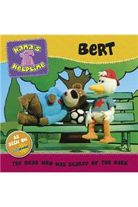 Hana's Helpline: BERT - The Bear Who Was Scared of the Dark