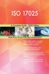 ISO 17025 A Complete Guide - 2020 Edition