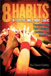 8 Habits of Effective Small Group Leaders