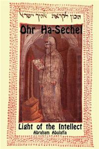 Ohr Ha-Sechel - Light of the Intellect